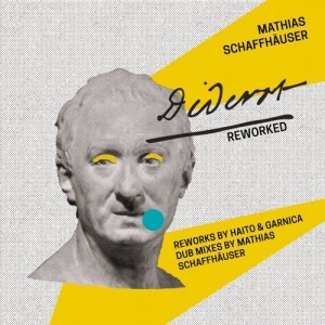 Mathias Schaffhauser – Diderot Reworked [BIOLAB026]