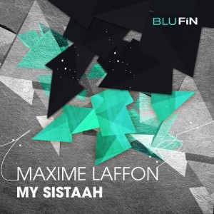 Maxime Laffon – My Sistaah [BFDIG073]