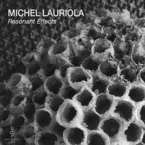Michel Lauriola - Resonant Effects [CP037D]