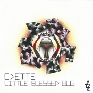 Odette – Little Blessed Bug EP [TT152]