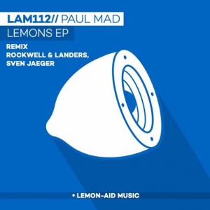 Paul Mad – Lemons EP [LAM112]