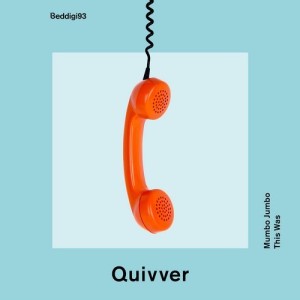 Quivver – Mumbo Jumbo / This Was [BEDDIGI93]
