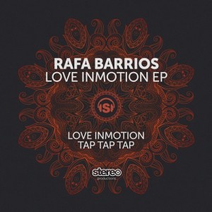 Rafa Barrios - LOVE INMOTION [SP203]