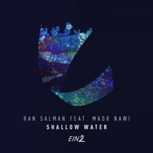 Ran Salman – Shallow Water [EIN2017]