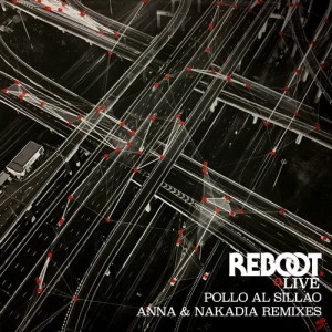 Reboot – Pollo al Sillao (ANNA & Nakadia Remixes) [GPM376]