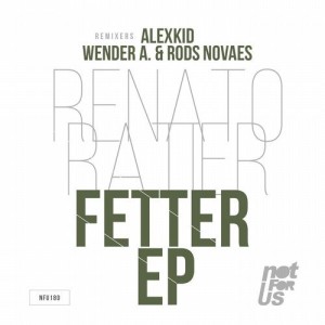Renato Ratier – Fetter EP [NFU180]