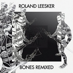Roland Leesker – Bones (Lessnoise Remix) [GPM377]