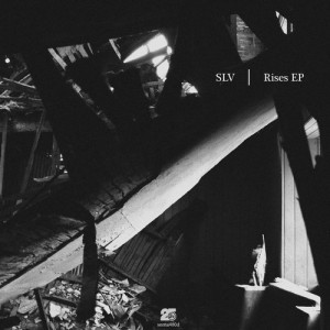 SLV (DE) – Rises EP [SOMA480D]