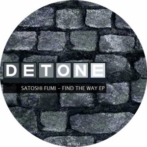 Satoshi Fumi – Find The Way EP [DET052]
