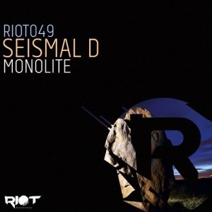Seismal D - Monolite [RIOT049]
