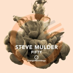 Steve Mulder – Fifty [ORANGE050]