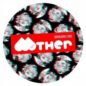 Superlover – Kiss [MOTHER057]