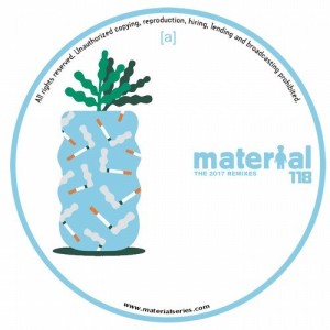 THE 2017 REMIXES [MATERIAL118]