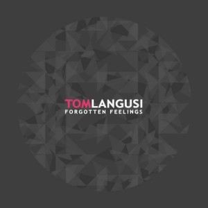Tom Langusi – Forgotten Feelings [BM118]