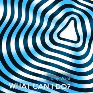 Tomy Wahl – What Can I Do [PERA90]