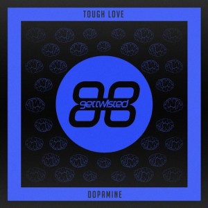 Tough Love – Dopamine [GTR075]