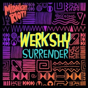 Werkshy – Surrender [MIDRIOTD089]