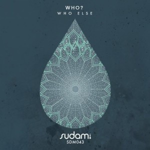 Who Else – Who? [SDM043]