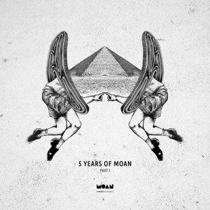 5 Years Of Moan Part 1 [MOANV14]