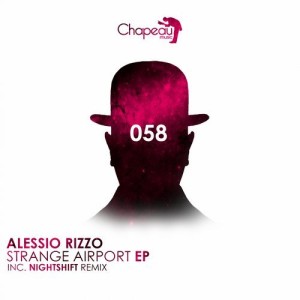 Alessio Rizzo – Strange Airport EP [CPM058]
