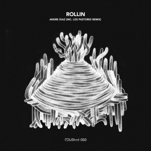 Andre Diaz - Rollin [RSH050]