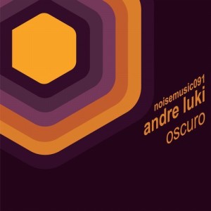 Andre Luki – Oscuro [NM091]