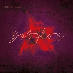 Booka Shade with Craig Walker & Urdur – Babylon [BFMB032]