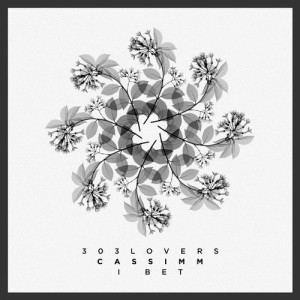 Cassimm - I Bet EP [303L1708]