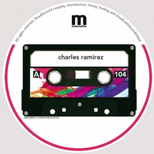 Charles Ramirez - ACID KING EP [MATERIALISM104]