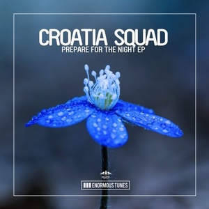 Croatia Squad - Prepare for the Night EP [ETR362]