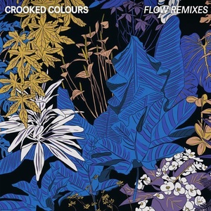 Crooked Colours – Flow (Remixes) [SWEATDS259DJ]
