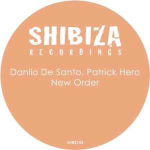 Danilo De Santo, Patrick Hero – New Order [SHBZ143]