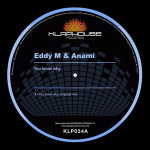 Eddy M, Anami - You Know Why [KLP034A]