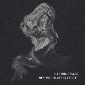 Electric Rescue - Men with blurred face EP [VIRGO02]