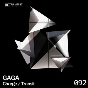 Gaga - Charge / Transit [TRSMT092]