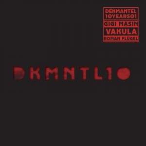 Gigi Masin, Vakula, Roman Fluegel – Dekmantel 10 Years 01 [DKMNTL10YEARS01]