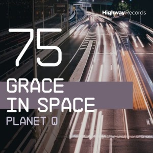 Grace In Space – Planet Q [HWD75]