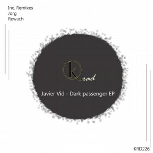 Javier Vid – Dark Passenger [KRD226]