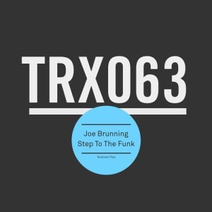 Joe Brunning - Step To The Funk [TRX06301Z]