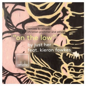 Just Her, Kieran Fowkes – On The Low [SEL059]