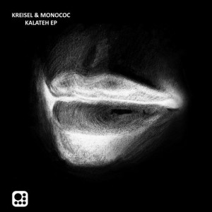 Kreisel, Monococ – Kalateh EP [SCP061]