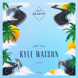 Kyle Watson - Road Trips Ep [TAB023]