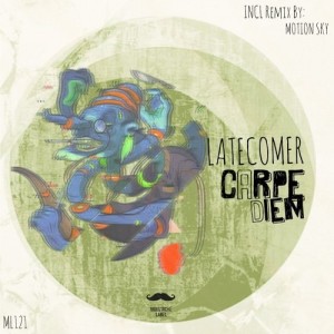 Latecomer (UK) – Carpe Diem [ML121]