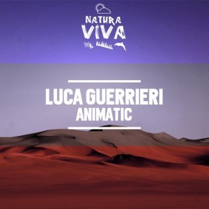 Luca Guerrieri - Animatic [NAT434]