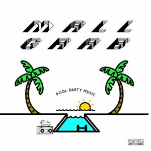 Mall Grab – Pool Party Music [HOTSHIT030]