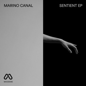 Marino Canal - Sentient EP [MOOD040]
