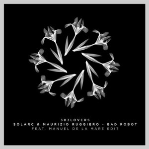 Maurizio Ruggiero & Solarc – Bad Robot [303L1712]