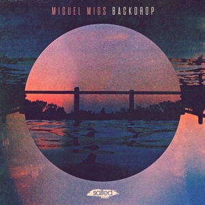 Miguel Migs - Backdrop [SLT111]