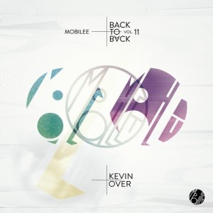 Mobilee Back to Back Vol. 11 – presented by Kevin Over [MOBILEECD024]