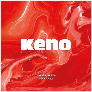Moses Mehdi – Makaaba EP [KENO041]